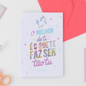 Postal - O MELHOR DE TI É O QUE TE FAZ SER TÃO TU